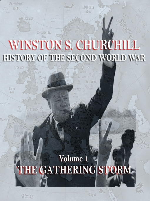 Title details for The Gathering Storm by Winston Churchill - Available